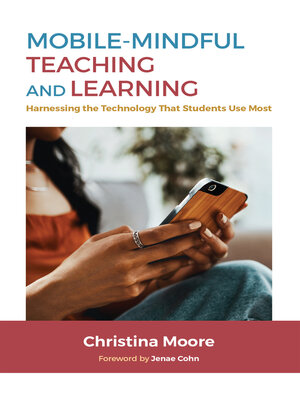 cover image of Mobile-Mindful Teaching and Learning